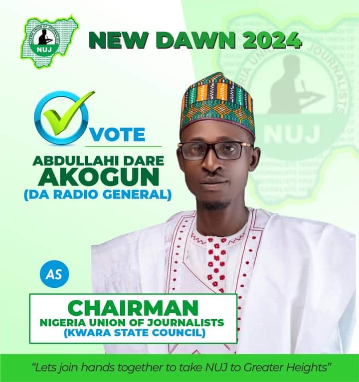 Kwara NUJ Election 2024 Chairmanship Candidate Abdullahi Dare Akogun